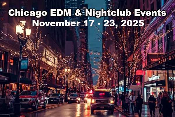 Chicago EDM & Nightcluub Events