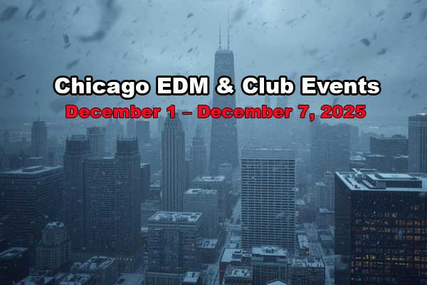 Chicago EDM Events